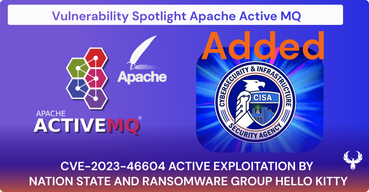 Phoenix Security
CISA KEV
Vulnerability News
Vulnerability Weekly 
CVE-2023-46604
Apache ActiveMQ Vulnerability
ActiveMQ Security Patch
Ransomware Attack Vector
HelloKitty Ransomware
Cybersecurity Threat Alert
Vulnerability Management
Application Security Best Practices
Network Access Exploit
Remote Code Execution
Insecure Deserialization
Cyber Attack Indicators
Rapid7 MDR Insights
ActiveMQ Exploit Code
Security Patch Update
Cyber Threat Mitigation
ActiveMQ Version 5.18.3
Encrypted File Recovery
Cybersecurity Defense Strategy
ActiveMQ Configuration Security
application security
vulnerability management 