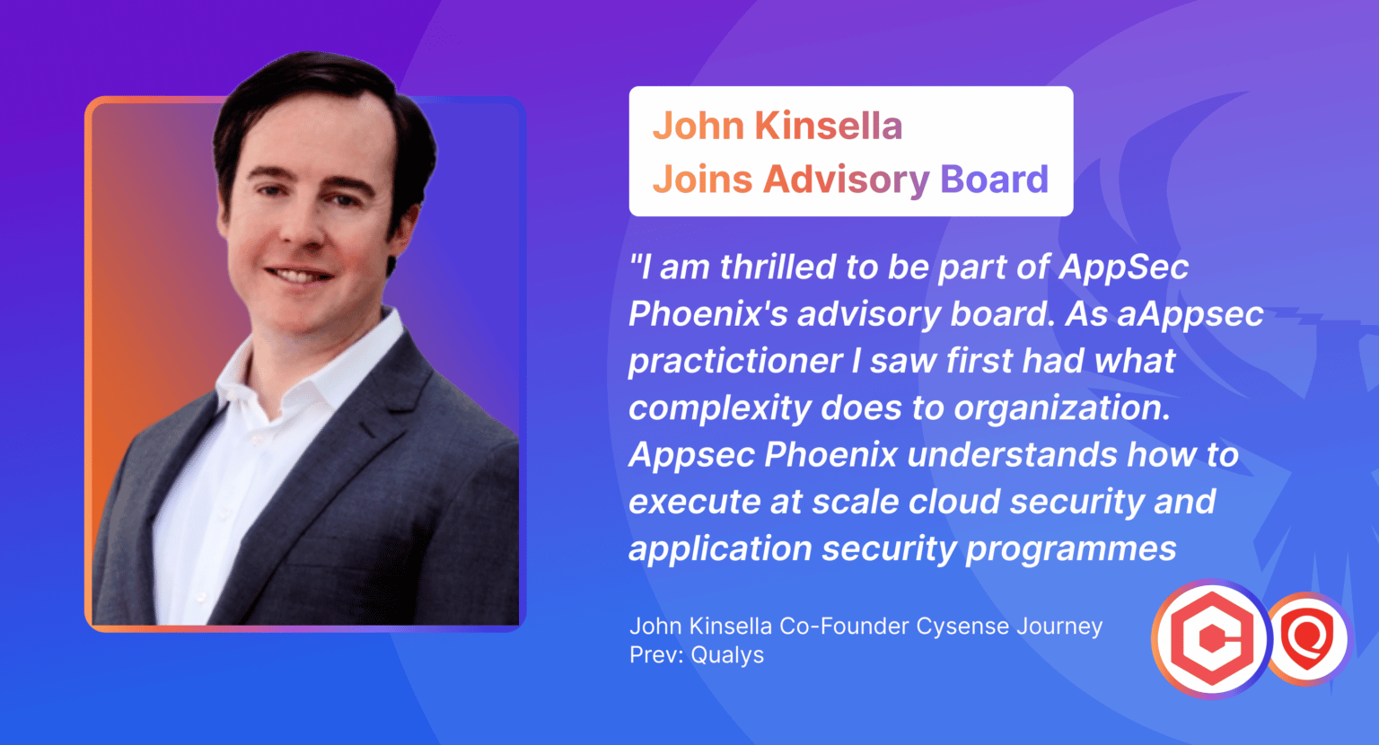 John Kinsella Joins AppSec Phoenix Advisory Board