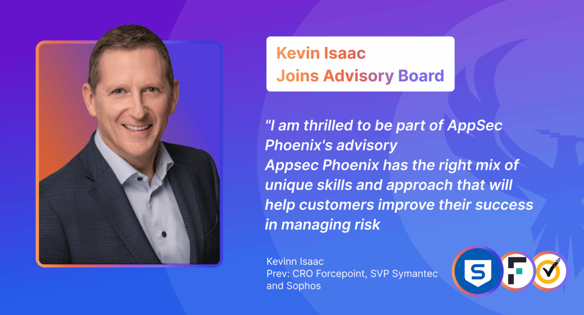 Kevin Isaac Joins Phoenix Security, the advisory board. Kevin is action-oriented and focused on bringing sales leadership to the advisory board.  Appsec phoenix is honoured to have a veteran and experienced leader such as Kevin on the advisory board.