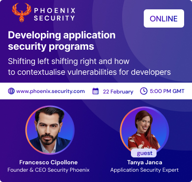 Phoenix Security, Phoenix Security, Application Security Webinar Shifting left and keeping right safe with tanya janca sq