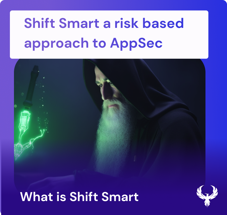 Shift Smart Risk based approach on application security